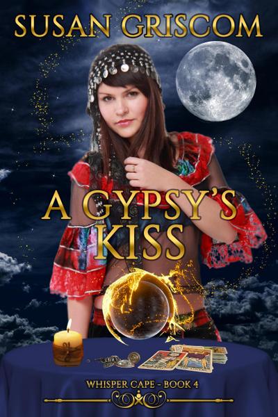 A Gypsy’s Kiss (Whisper Cape, #4)