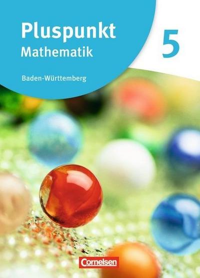 Pluspunkt Mathematik - Baden-Württemberg - Neubearbeitung - Band 5