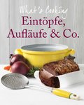 Eintöpfe, Aufläufe & Co.