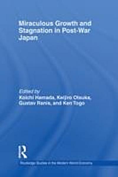 Miraculous Growth and Stagnation in Post-War Japan