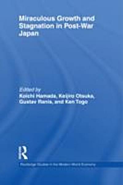 Miraculous Growth and Stagnation in Post-War Japan