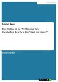Das Militär in der Verfassung des Deutschen Reiche