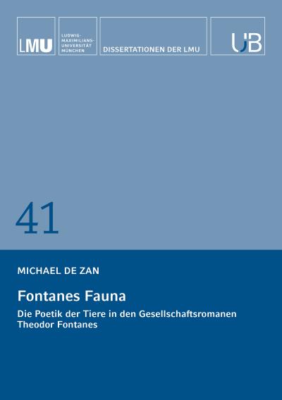 Fontanes Fauna: Die Poetik der Tiere in den Gesellschaftsromanen Theodor Fontanes