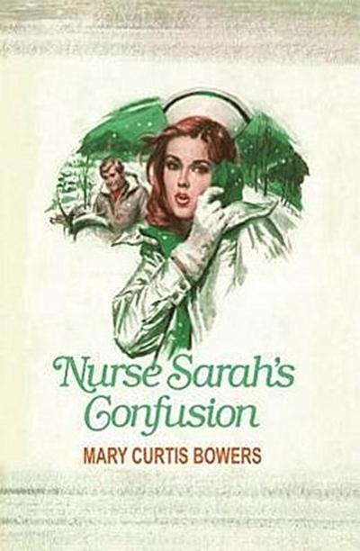Nurse Sarah’s Confusion