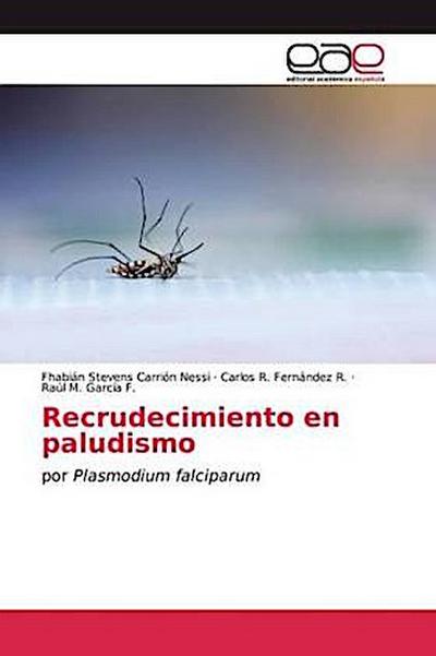 Recrudecimiento en paludismo