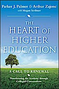 The Heart of Higher Education