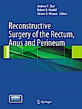 Reconstructive Surgery of the Rectum, Anus and Perineum