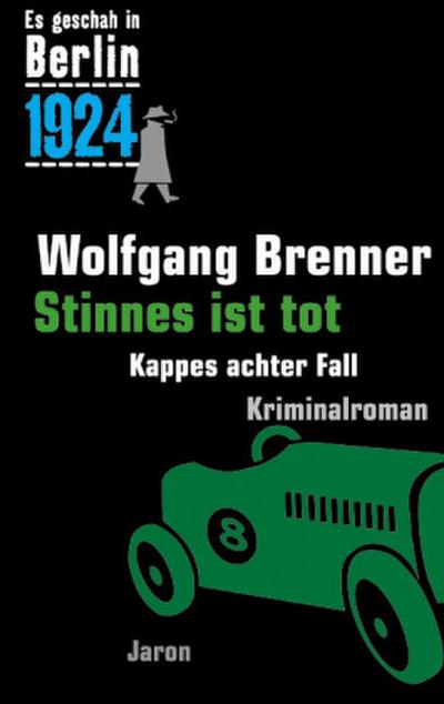 Es geschah in Berlin 1924 Stinnes ist tot