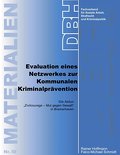 Evaluation eines Netzwerkes zur Kommunalen Kriminalprävention