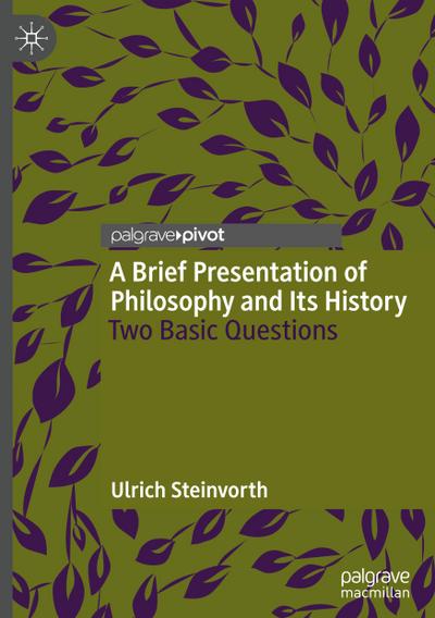 A Brief Presentation of Philosophy and Its History