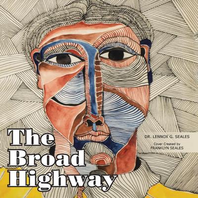 The Broad Highway