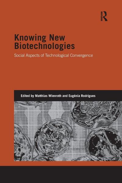 Knowing New Biotechnologies