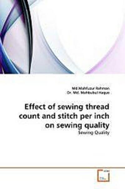 Effect of sewing thread count and stitch per inch on sewing quality