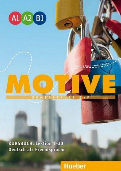Motive A1-B1. Kursbuch, Lektion 1-30