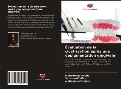 Évaluation de la cicatrisation après une dépigmentation gingivale