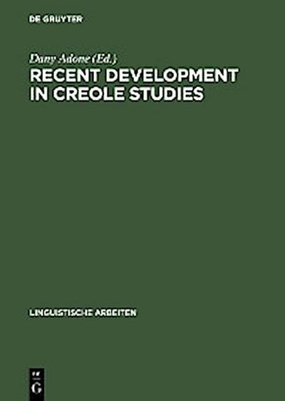 Recent Development in Creole Studies