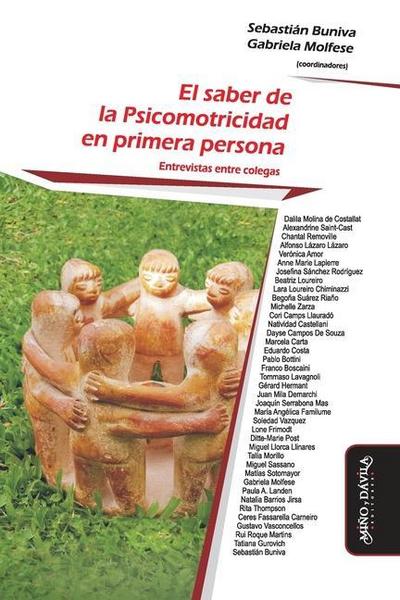 El saber de la psicomotricidad en primera persona : entrevistas entre colegas