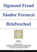 Sigmund Freud - Sándor Ferenczi. Briefwechsel