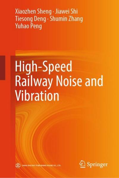 High-Speed Railway Noise and Vibration
