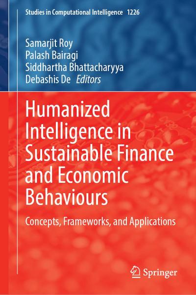 Humanized Intelligence in Sustainable Finance and Economic Behaviours