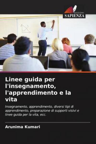 Linee guida per l’insegnamento, l’apprendimento e la vita