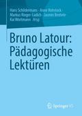 Bruno Latour: Pädagogische Lektüren