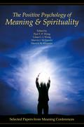 The Positive Psychology of Meaning and Spirituality