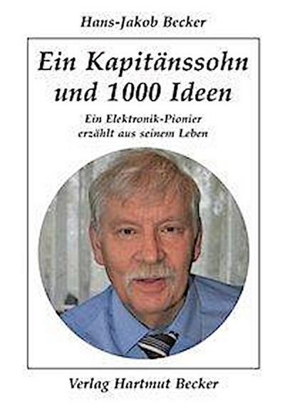 Becker, H: Kapitänssohn und 1000 Ideen
