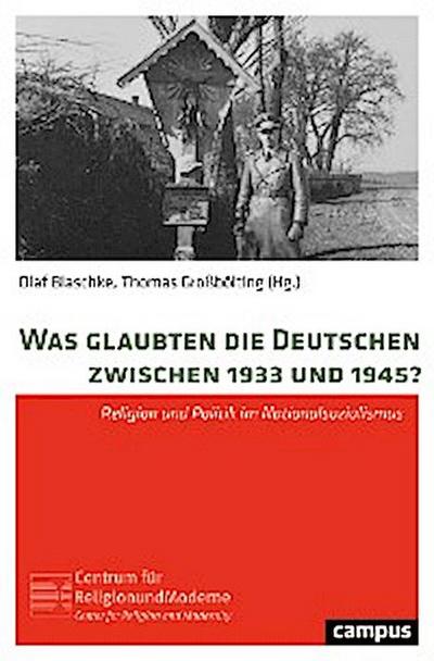 Was glaubten die Deutschen zwischen 1933 und 1945?
