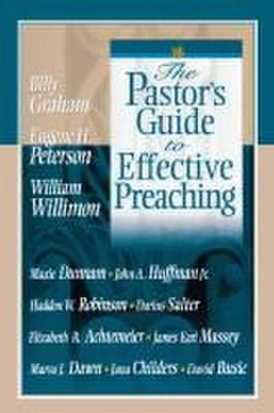 The Pastor’s Guide to Effective Preaching