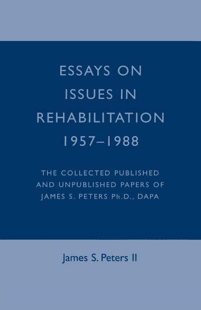 Essays on Issues in Rehabilitation 1957-1988