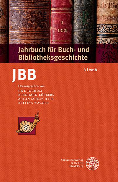 Jahrbuch für Buch- und Bibliotheksgeschichte 3 2018