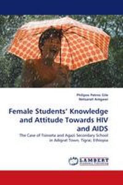 Female Students’’ Knowledge and Attitude Towards HIV and AIDS