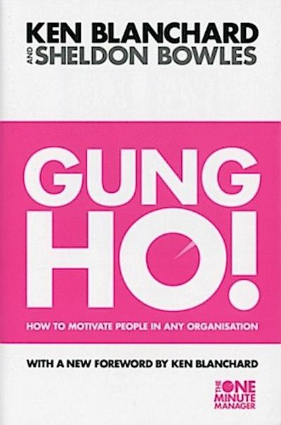 Gung Ho! - Kenneth Blanchard
