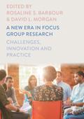A New Era in Focus Group Research