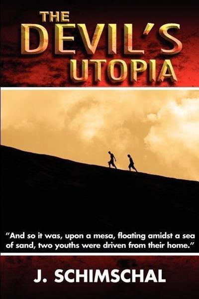 The Devil’s Utopia