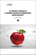 e-réseaux sociaux et e-médias sociaux en éducation: qu’en penser?