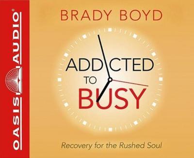Addicted to Busy (Library Edition)