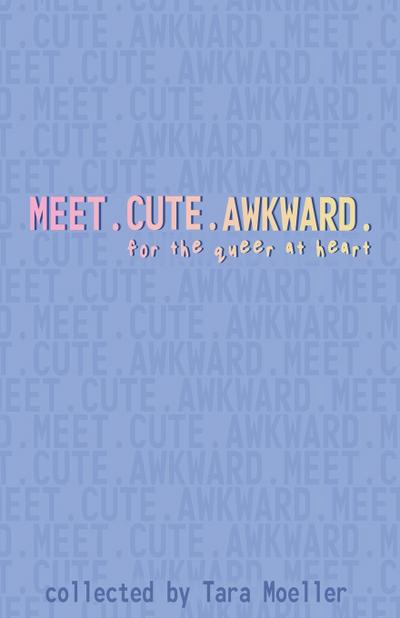 Meet. Cute. Awkward.