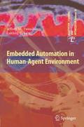 Embedded Automation in Human-Agent Environment