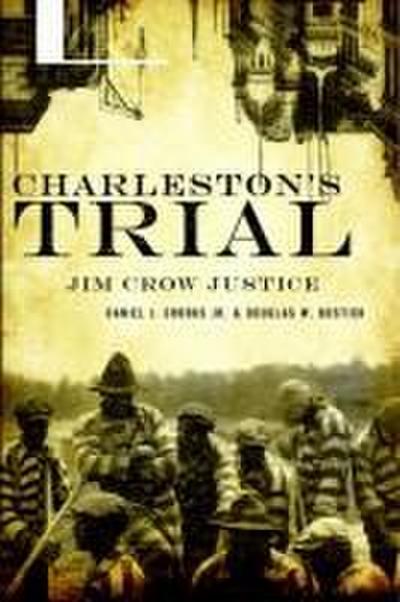 Charleston’s Trial