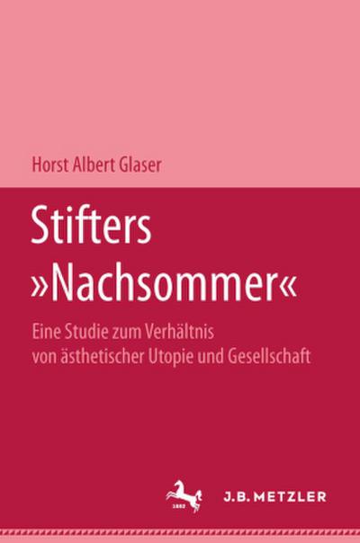 Stifters "Nachsommer"