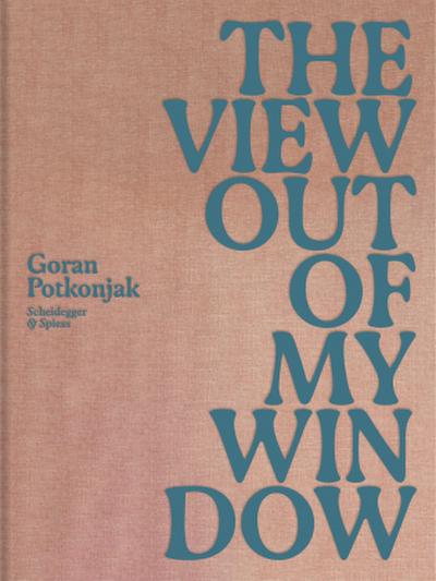 The View Out of My Window