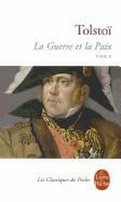 La Guerre et la Paix (Tome 2)
