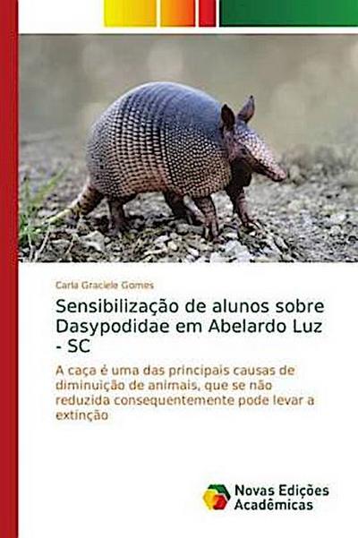 Sensibilização de alunos sobre Dasypodidae em Abelardo Luz - SC