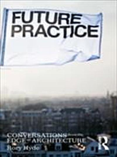 Future Practice