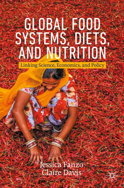 Global Food Systems, Diets, and Nutrition