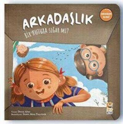 Arkadaslik Bir Kutuya Sigar Mi