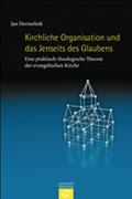 Kirchliche Organisation und das Jenseits des Glaubens