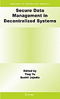 Secure Data Management in Decentralized Systems